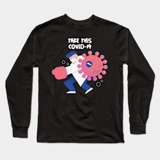 Covid19 take this knockout punch Long Sleeve T-Shirt